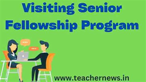 Visiting Senior Fellowship Program 2023 Eligibilitystipends