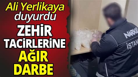 Ali Yerlikaya Duyurdu Zehir Tacirlerine A R Darbe