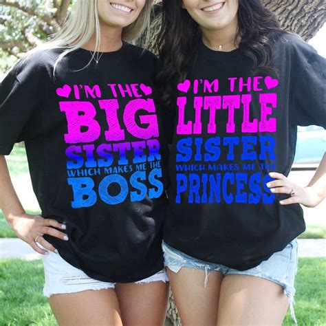 i am the big sister shirt i am the little sister which makes me boss princess cute sister shirts