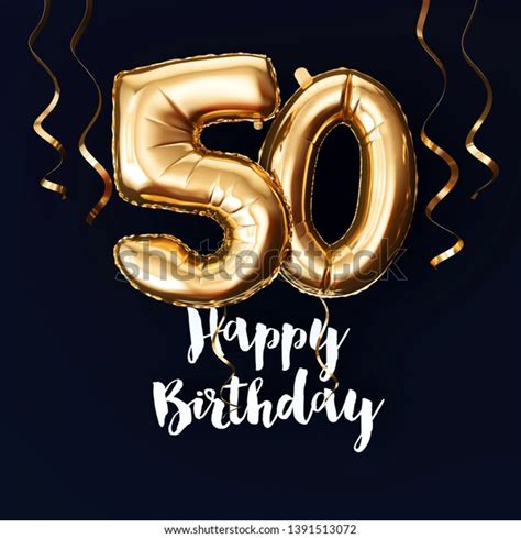 Happy 50th Birthday Gold Foil Balloon Stock Illustration 1391513072