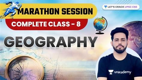 Complete Class Th Geography Ncert Marathon Session Upsc Cse Anirudh Malik Youtube