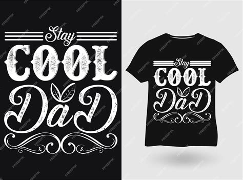 Premium Vector Stay Cool Dad Typography Tshirt Craft Design