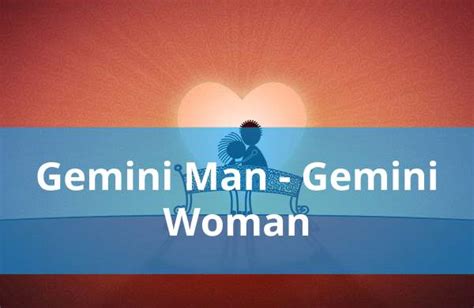 Gemini Man And Gemini Woman Love Compatibility