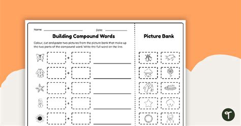 Building Compound Words Cut And Paste Worksheet Teach Starter