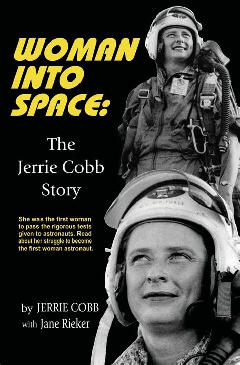 Woman Into Space The Jerrie Cobb Story Cobb Jerrie Rieker Jane