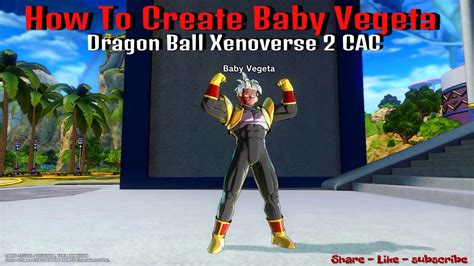 How To Create Baby Vegeta Dragon Ball Xenoverse 2 Youtube