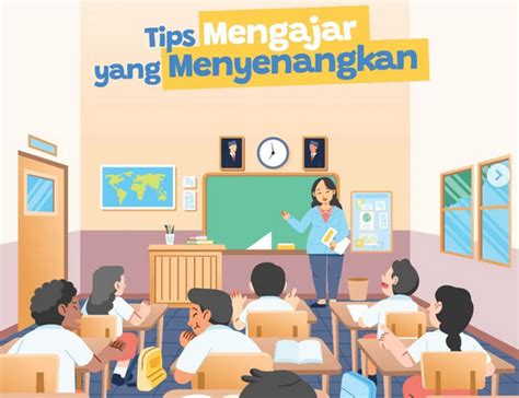 Tips Mengajar Yang Menyenangkan Diki999