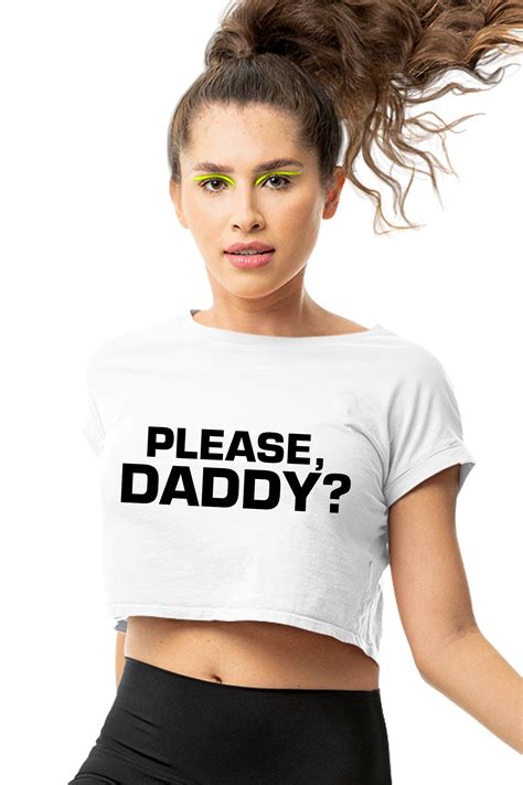 Yes Daddy Shirt Yes Daddy Crop Top Ddlg Tee Daddy T Shirt Etsy