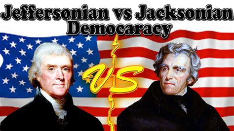 Jeffersonian Vs Jacksonian Democracy Us History Csspms Ias