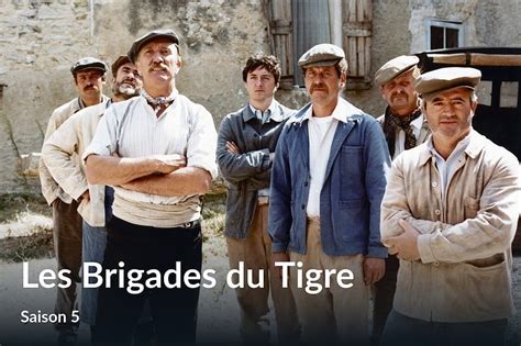 Les Brigades Du Tigre Saison Le Magazine Des S Ries