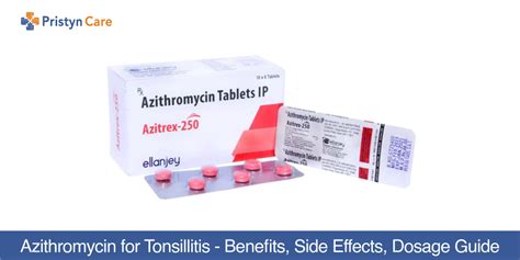 Azithromycin For Tonsillitis Benefits Side Effects Dosage Guide
