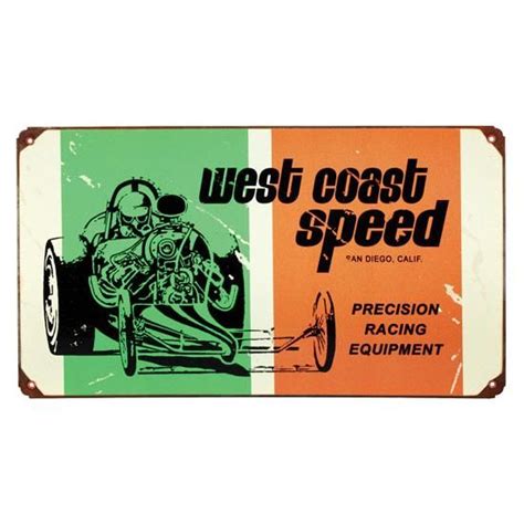 West Coast Speed Vintage Tin Sign Vintage Tin Signs Vintage Tin