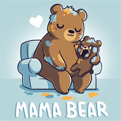 Even When Baby Bears Are Feisty Mama Bears Are Patient Loving And