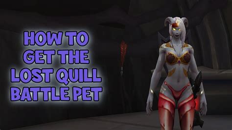 WoW Shadowlands How To Get The Lost Quill Battle Pet Refilling