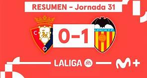 Osasuna 0-1 Valencia | LALIGA EA SPORTS (Jornada 31) - Resumen | Movistar Plus+
