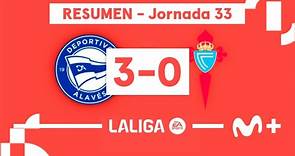 Alavés 3-0 Celta | LALIGA EA SPORTS (Jornada 33) - Resumen | Movistar Plus+