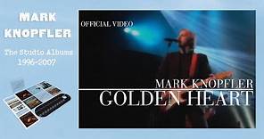 Mark Knopfler - Golden Heart (Official Video)