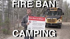 Camping During Fire Ban