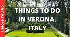Verona Italy Travel Guide: 14 BEST Things To Do In Verona