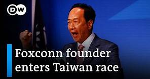 Taiwan: Foxconn founder Terry Gou to run for president | DW News