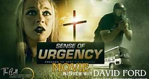 Sense Of Urgency Film Interview with David Ford, Actor