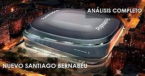 Nuevo Estadio Santiago Bernabéu, ¡ANÁLISIS COMPLETO!.