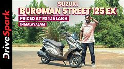 Suzuki Burgman Street EX MALAYALAM Review | Bigger Rear Tyres and Much More| Manu Kurian