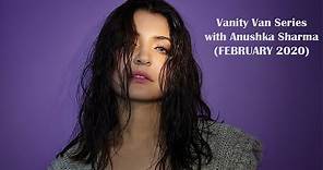Anushka Sharma Interview | Vanity Van Series With Anushka Sharma | Grazia India