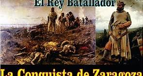 La RECONQUISTA de Zaragoza por Alfonso el Batallador "Barranco de la Muerte"