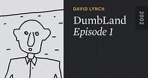 DUMBLAND: Episode 1