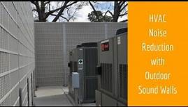 HVAC Noise Reduction with Outdoor Sound Walls