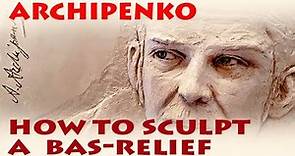 How to sculpt a bas-relief - portrait of Alexander Archipenko