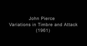 John Pierce - Variations in Timbre and Attack (1961)