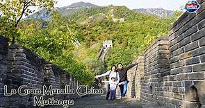 La Gran Muralla China - Mutianyu