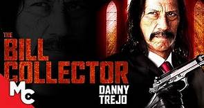 The Bill Collector | Full Movie | Crime Drama | Danny Trejo