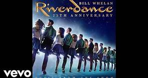 Bill Whelan - Riverdance (Audio)