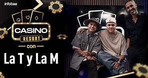 La T Y La M en #CasinoResort con el Pollo Álvarez | Episodio 15