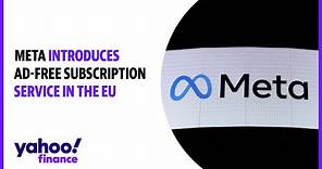 Meta introduces ad-free subscription service in the EU