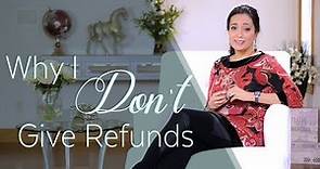 Refund Policy | Why I Don't Give Refunds And Neither Should You
