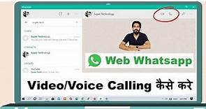 How to Make Web WhatsApp Video & Voice Call
