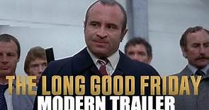 The Long Good Friday (1980): Modern Trailer