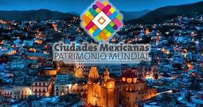 Las 10 Ciudades Mexicanas Patrimonio Mundial | HD