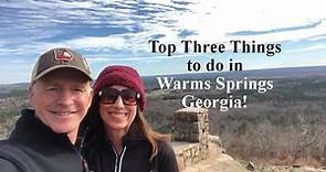 Top Three Things to do in Warm Springs, Georgia!