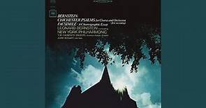 Chichester Psalms for Chorus and Orchestra: II. Psalm 23 (Complete) & Psalm 2 (Verses 1-4)...