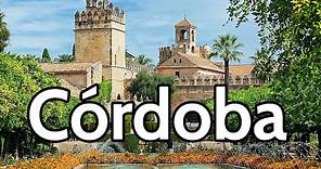 CÓRDOBA Capital (4K) 🟢 GUÍA DE VIAJE 📌 Los 30 lugares que ver y hacer en 5 días | Andalucía - España