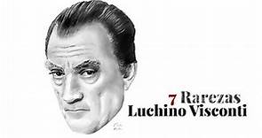 7 Curiosidades de Luchino Visconti