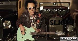 Slick Guitars - SL50 Test by Earl Slick