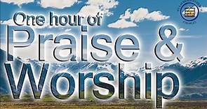 Praise and Worship songs with lyrics (1 hour)