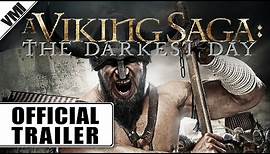 A Viking Saga: The Darkest Day (2013) - Trailer | VMI Worldwide