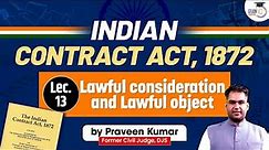 Lawful consideration and Lawful object | Indian Contract Act, 1872 | Target Judiciary